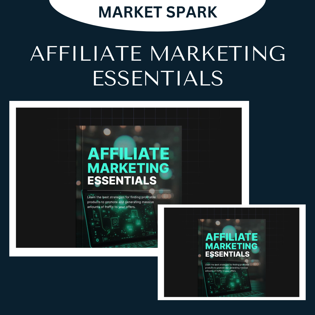 AFFILIATE MARKETING ESSENTIALS