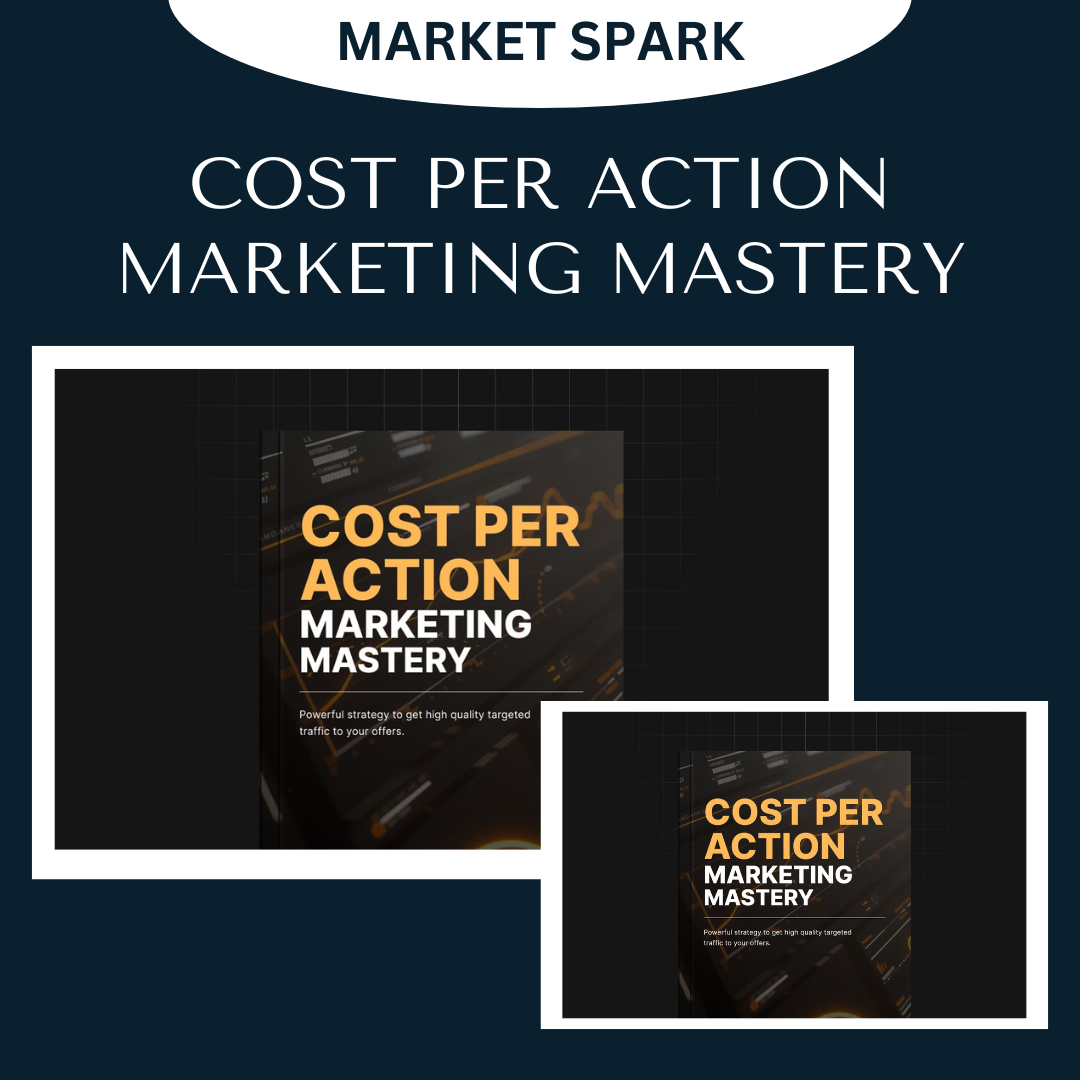 COST PER ACTION MARKETING MASTERY